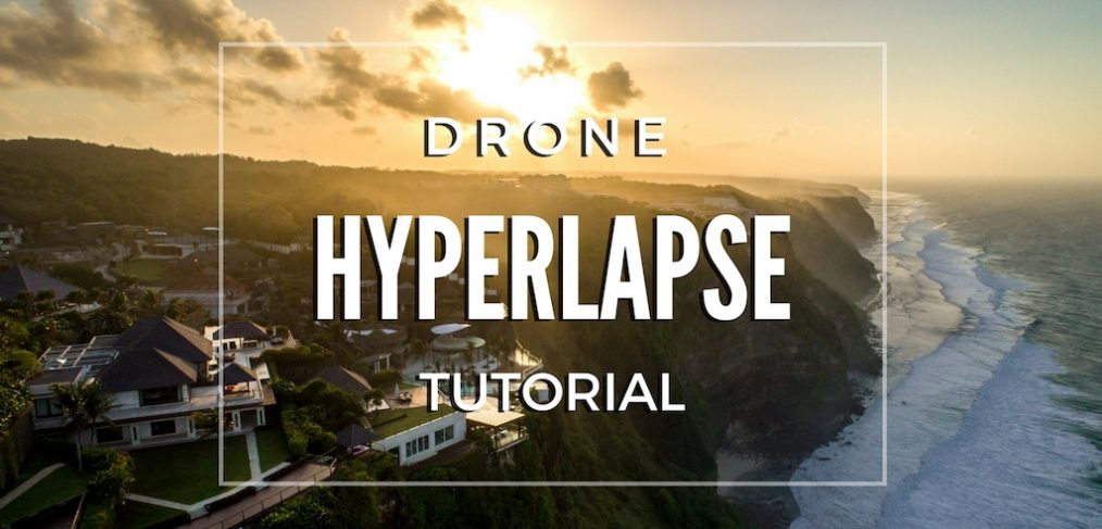 drone hyperlapse